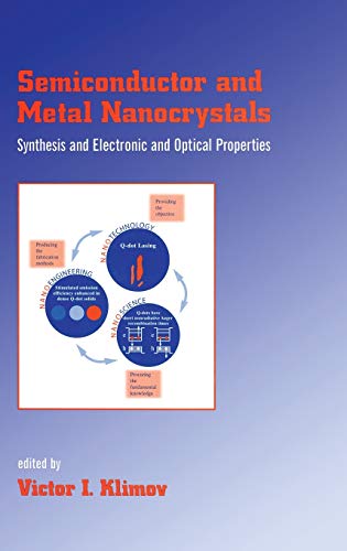 Semiconductor and Metal Nanocrystals Synthesis and Electronic and Optical Prope [Hardcover]