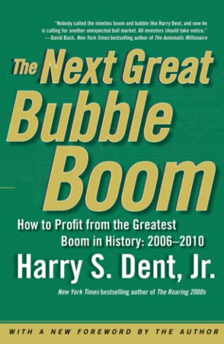 The Next Great Bubble Boom How to Profit from the Greatest Boom in History 200 [Paperback]