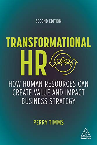 Transformational HR How Human Resources Can Create Value and Impact Business St [Hardcover]