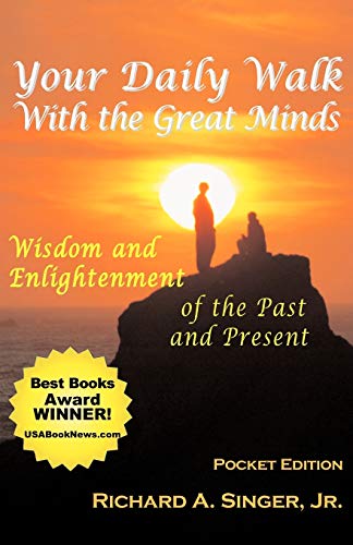 Your Daily Walk With The Great Minds Wisdom And Enlightenment Of The Past And P [Paperback]