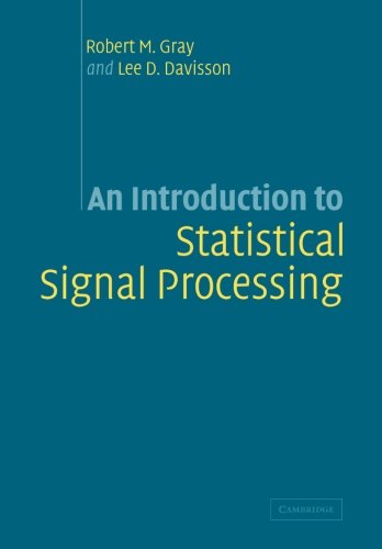 An Introduction to Statistical Signal Processing [Paperback]
