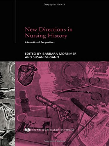 New Directions in Nursing History International Perspectives [Hardcover]