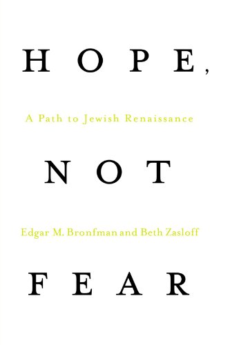 Hope, Not Fear A Path to Jewish Renaissance [Paperback]