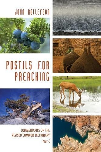 Postils For Preaching Commentaries On The Revised Lectionary, Year C [Paperback]