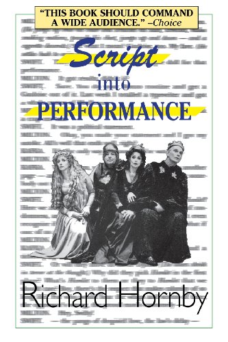 Script into Performance A Structuralist Approach [Paperback]