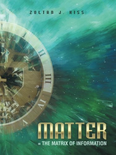 Matter  the Matrix of Information [Paperback]