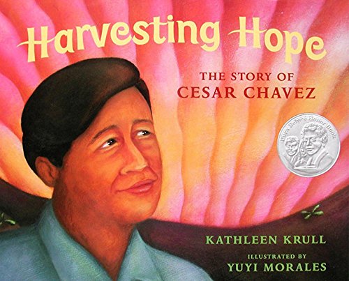 Harvesting Hope The Story of Cesar Chavez [Hardcover]
