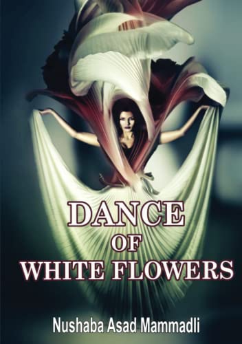 Dance Of White Flowers [Paperback]