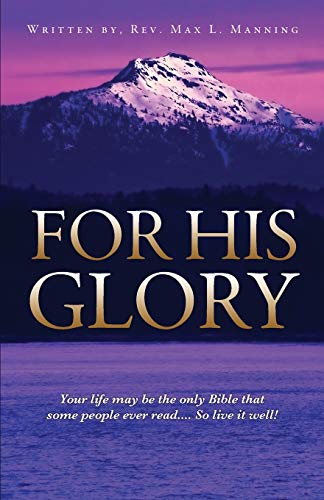 For His Glory [Paperback]