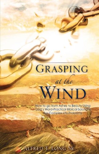 Grasping At The Wind [Paperback]