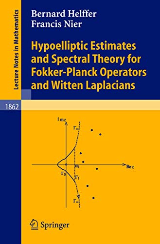 Hypoelliptic Estimates and Spectral Theory for Fokker-Planck Operators and Witte [Paperback]