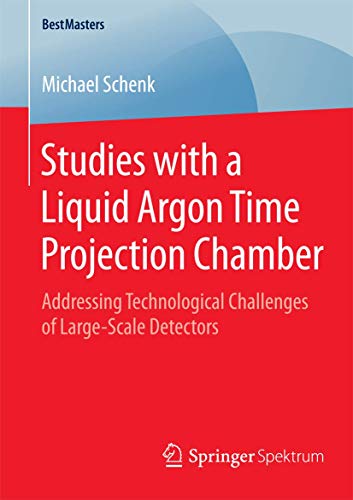 Studies with a Liquid Argon Time Projection Chamber Addressing Technological Ch [Paperback]