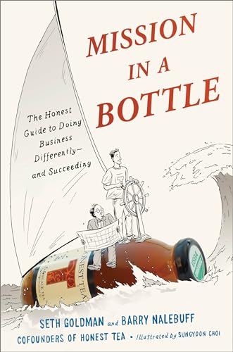 Mission in a Bottle The Honest Guide to Doing Business Differently--and Succeed [Hardcover]