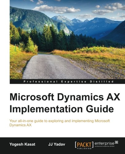 Microsoft Dynamics Ax Implementation Guide [Paperback]