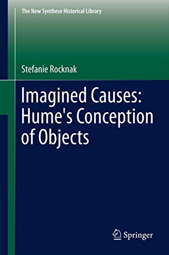 Imagined Causes Hume's Conception of Objects [Hardcover]