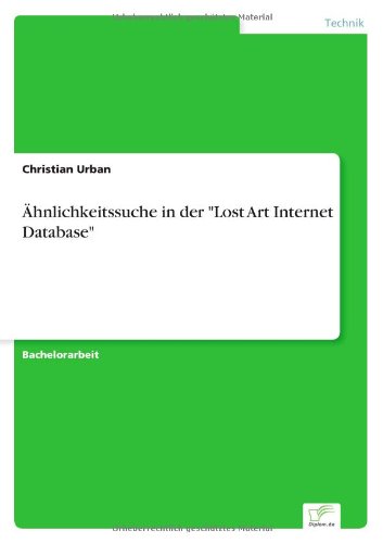 hnlichkeitssuche in der Lost Art Internet Database [Paperback]