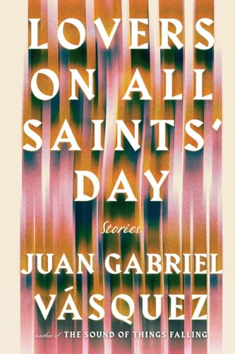Lovers on All Saints' Day Stories [Paperback]