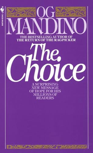 The Choice A Surprising New Message of Hope [Paperback]