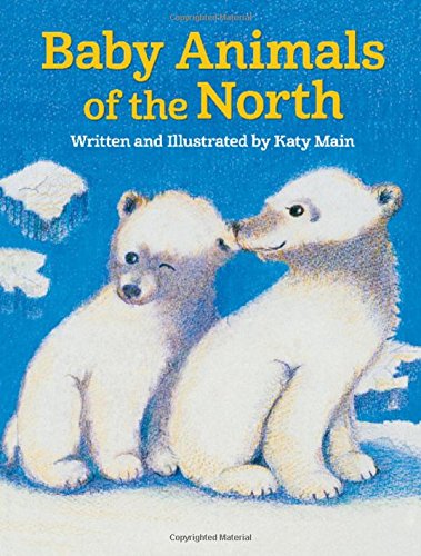 Baby Animals of the North [Paperback]