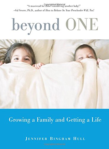 Beyond One Growing a Family and Getting a Life [Paperback]
