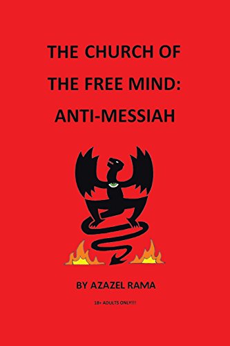 The Church Of The Free Mind Anti-Messiah [Paperback]