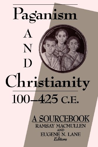 Paganism And Christianity 100-425 C.E. [Paperback]