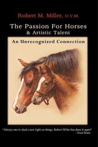 Passion for Horses and Artistic Talent  An Unrecognized Connection [Paperback]
