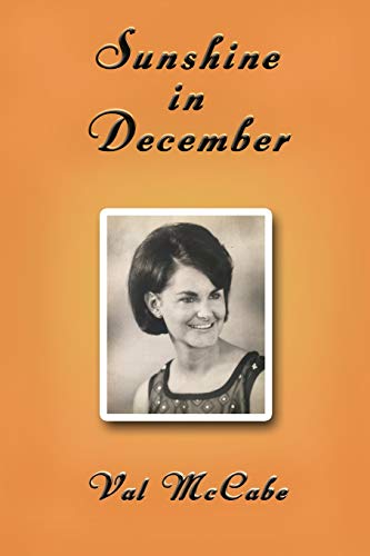 Sunshine in December  A Memoir [Paperback]
