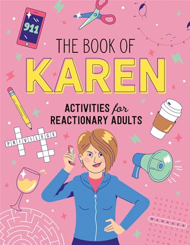 The Book of Karen Activities for Reactionary Adults [Paperback]