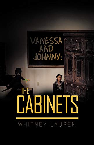 Vanessa and Johnny  The Cabinets [Paperback]