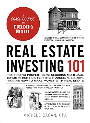 Real Estate Investing 101 From Finding Properties and Securing Mortgage Terms t [Hardcover]