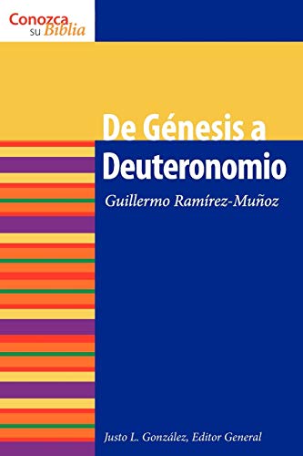 De Genesis A Deuteronomio (conazca Su Biblia) (know Your Bible) (spanish Edition [Paperback]