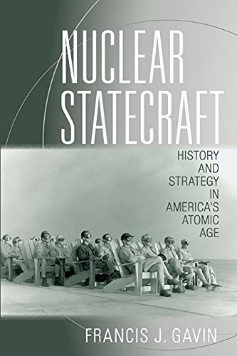 Nuclear Statecraft History And Strategy In America's Atomic Age (cornell Studie [Paperback]