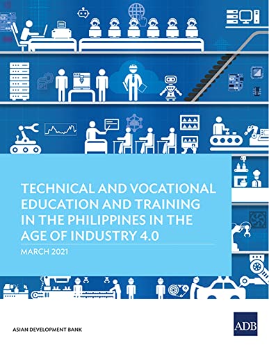 Technical and Vocational Education and Training in the Philippines in the Age of [Paperback]
