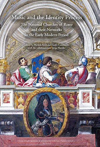Music and the Identity Process The National Churches of Rome and their Networks [Paperback]