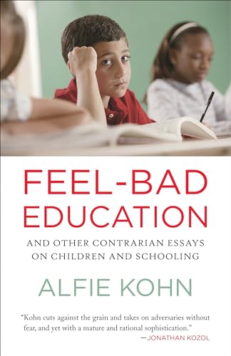 Feel-Bad Education And Other Contrarian Essays on Children and Schooling [Paperback]