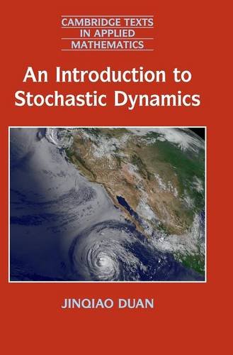 An Introduction to Stochastic Dynamics [Hardcover]