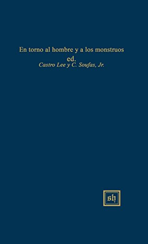 En Torno Al Homre Y A Los Monstruos (scripta Humanistica) (spanish Edition) [Hardcover]