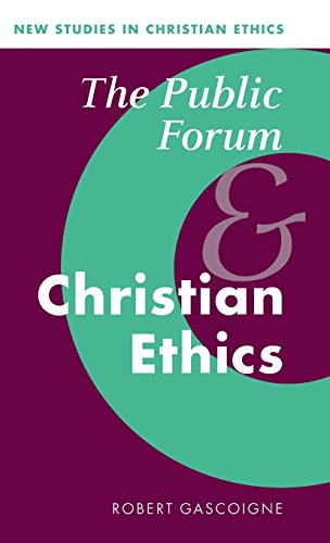 The Public Forum and Christian Ethics [Hardcover]