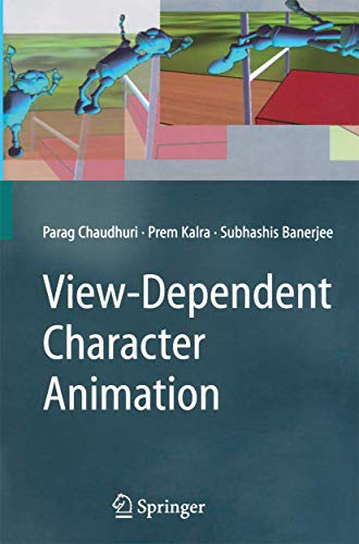 View-Dependent Character Animation [Paperback]
