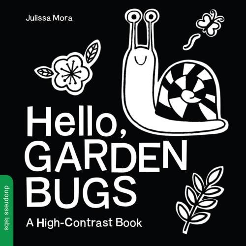 Hello, Garden Bugs A High-Contrast Book [Board book]