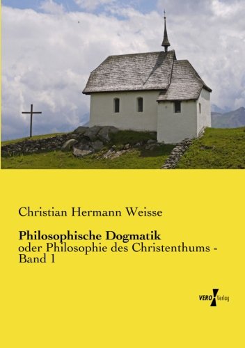 Philosophische Dogmatik [Paperback]