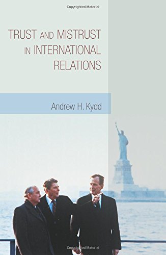 Trust and Mistrust in International Relations [Paperback]
