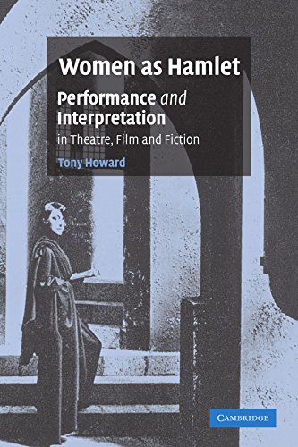 Women as Hamlet Performance and Interpretation in Theatre, Film and Fiction [Paperback]