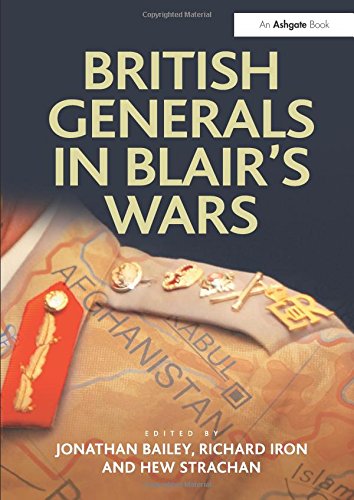British Generals in Blair's Wars [Paperback]