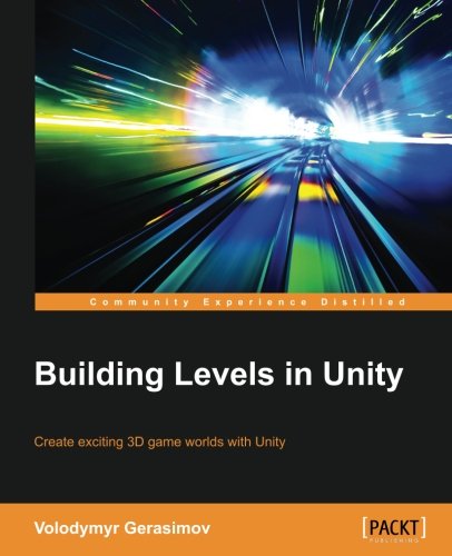 Building Levels In Unity [Paperback]