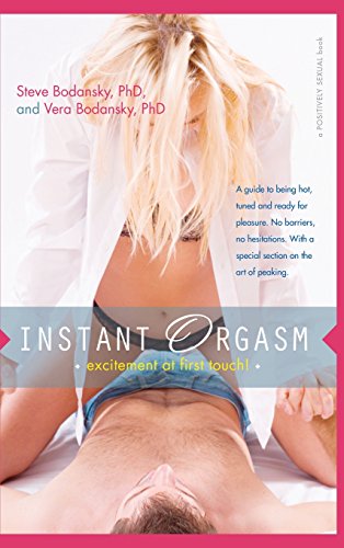 Instant Orgasm Excitement at First Touch [Hardcover]