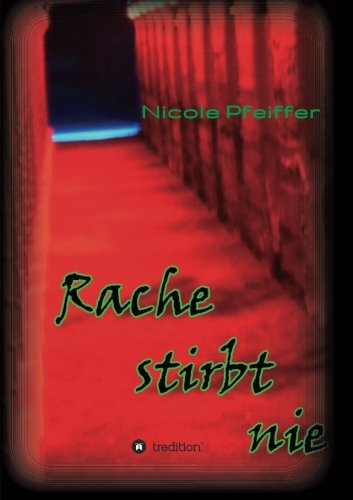 Rache Stirbt Nie (german Edition) [Paperback]
