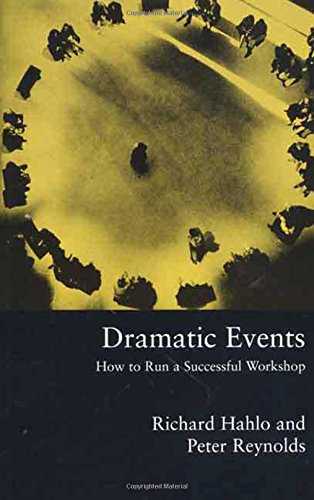 Dramatic Events How to Run a Workshop for Theater, Education or Business [Paperback]