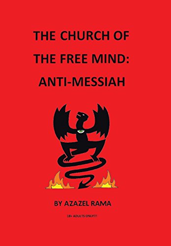 The Church Of The Free Mind Anti-Messiah [Hardcover]